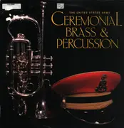 LP - The United States Army Band - Ceremonial Brass & Percussion