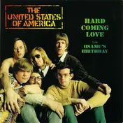 The United States of America - HARD COMING LOVE