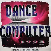 Unity Mixers - Dance Computer 1993 (Part 1)