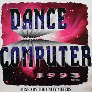 The Unity Mixers - Dance Computer 1993 (Part 1)