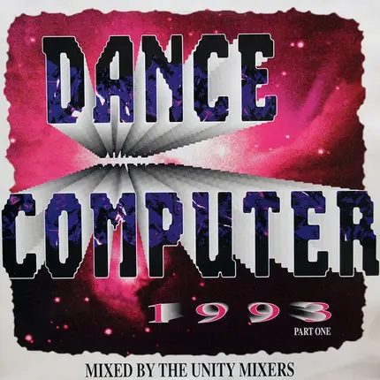 The Unity Mixers - Dance Computer 1993 (Part 1)