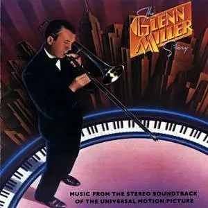 The Universal-International Orchestra And A Special Recording Of Two Selections By Louis Armstrong - The Glenn Miller Story - Music From The Stereo Soundtrack Of The Universal Motion Picture