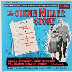 The Universal-International Orchestra - The Glenn Miller Story, Vol. 1