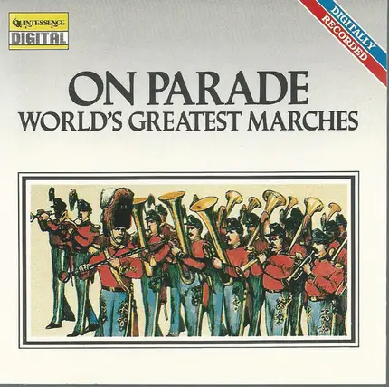 The University Of Michigan Symphony Band Conducted By H. Robert Reynolds - On Parade! World's Greatest Marches