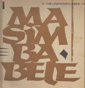 The Unknown Cases - Masimba Bele