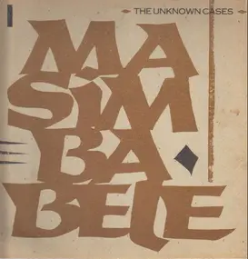 The Unknown Cases - Masimba Bele