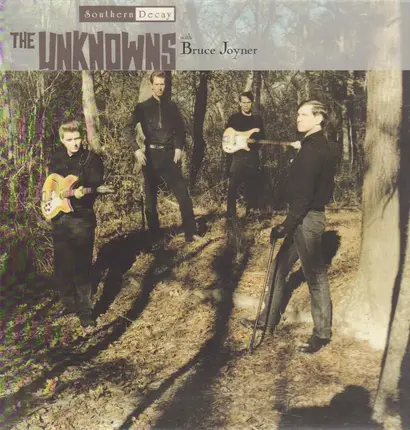 The Unknowns with Bruce Joyner - Southern Decay