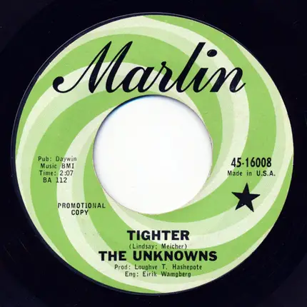 The Unknowns - Tighter / Young Enough To Cry