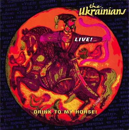 The Ukrainians - Drink to my Horse! Live!