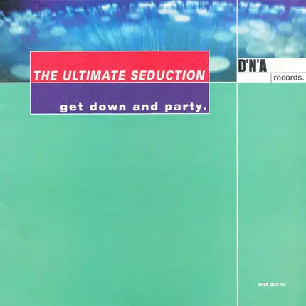 The Ultimate Seduction - Get Down and Party