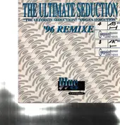 The Ultimate Seduction - The Ultimate Seduction / Organ Seduction - '96 Remixes