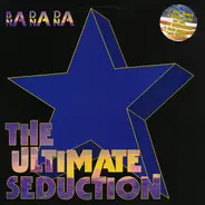 The Ultimate Seduction - Ba Da Da Na Na Na