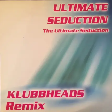 The Ultimate Seduction - Ultimate Seduction