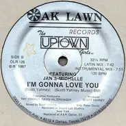 The Uptown Girls Featuring Jan & Michelle - I'm Gonna Love You