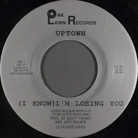 The Uptown Girls - (I Know) I'm Losing You / Get Ready