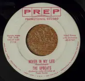 The Upbeats - Never In My Life / I Don't Know