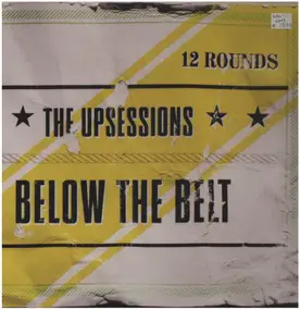 The Upsessions - Below the Belt