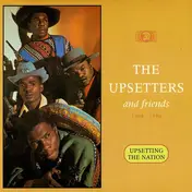 The Upsetters - The Upsetters And Friends 1969-1970 - Upsetting The Nation