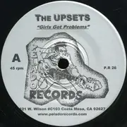 7inch Vinyl Single - The Upsets / The Richmond Sluts - Girls' Got Problems / Junky Queen