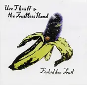 URE THRALL - Forbidden Fruit