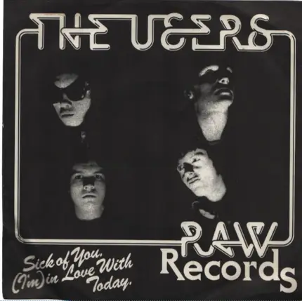 The Users - Sick of You