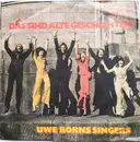 7inch Vinyl Single - The Uwe Borns Singers - Das Sind Alte Geschichten / Schwalben Im Wind