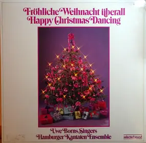 The Uwe Borns Singers - Fröhliche Weihnacht Überall - Happy Christmas Dancing