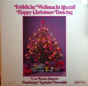 The Uwe Borns Singers - Fröhliche Weihnacht Überall - Happy Christmas Dancing