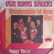 The Uwe Borns Singers - Wunderschön Ist Diese Welt