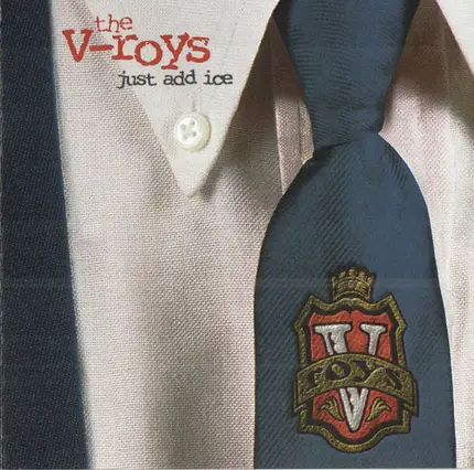 The V-Roys - Just Add Ice