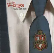 CD - The V-Roys - Just Add Ice