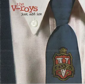 The V-Roys - Just Add Ice