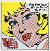 The V.I.P.'s - Beat Crazy! The Best Of The V.I.P.'s