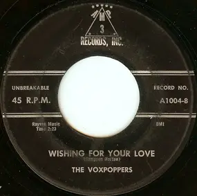 The Voxpoppers - Wishing For Your Love