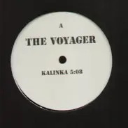 The Voyager - Kalinka / The Voyage