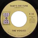 7inch Vinyl Single - The Vogues - That's The Tune