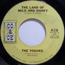 7inch Vinyl Single - The Vogues - The Land Of Milk And Honey