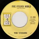 7inch Vinyl Single - The Vogues - Five O'Clock World