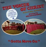 The Voices Of Christ - Gotta Move On