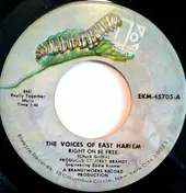 The Voices of East Harlem - Right On Be Free / No No No