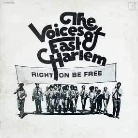 The Voices of East Harlem - Right on Be Free