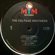The Voltage Brothers - Love's A Criminal