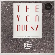 The Von Duesz - It's All