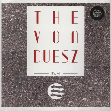 The Von Duesz - It's All