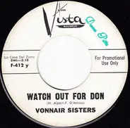 The Vonnair Sisters - Watch Out For Don / Golden Rule