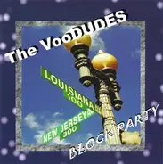 The VooDUDES - Block Party