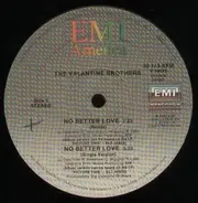 The Valentine Brothers - No Better Love