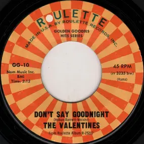 The Valentines - Don't Say Goodnight / China Doll