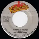 7inch Vinyl Single - The Valentines - Christmas Prayer / K-I-S-S Me