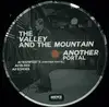 12inch Vinyl Single - The Valley And The Mountain - Another Portal